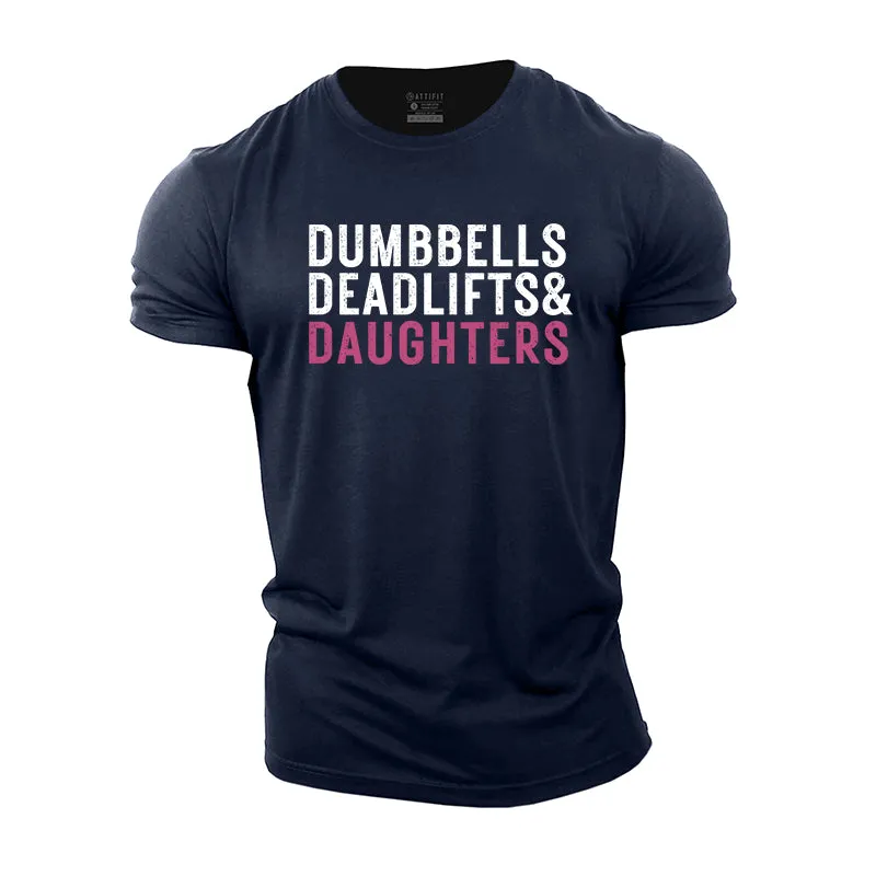 Dumbbells Deadlifts Daughters Graphic Cotton T-Shirts