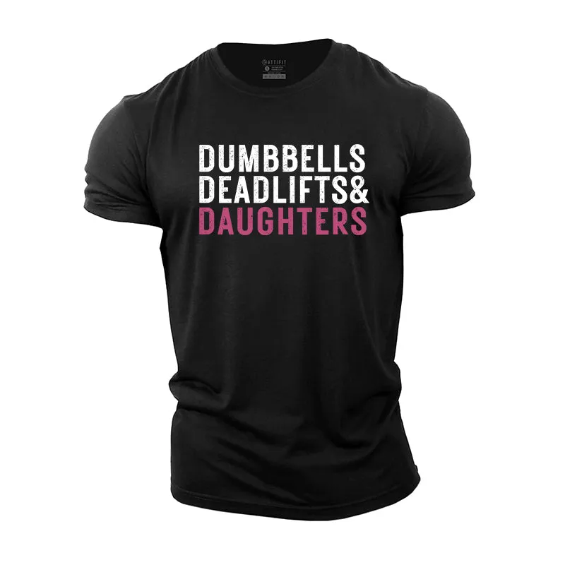 Dumbbells Deadlifts Daughters Graphic Cotton T-Shirts