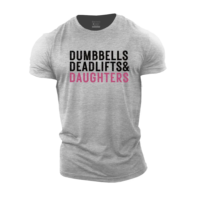 Dumbbells Deadlifts Daughters Graphic Cotton T-Shirts